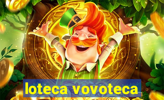 loteca vovoteca